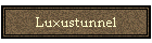 Luxustunnel